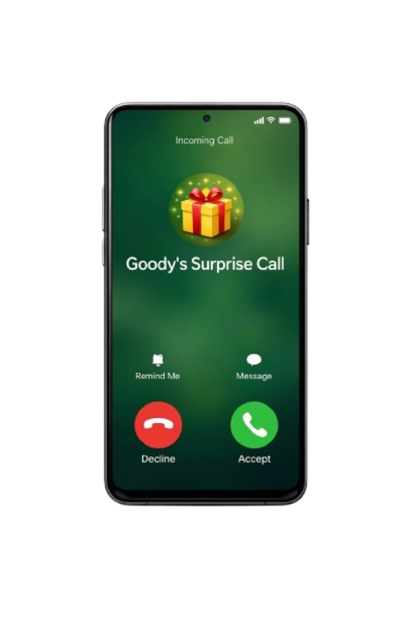A phone ringing with an incoming call from Goody's Surprise Call